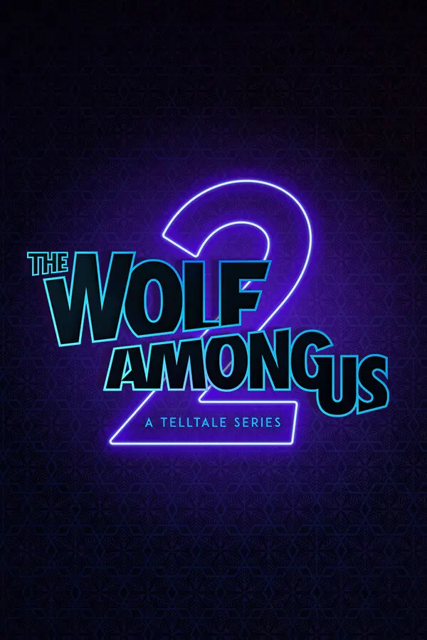 The Wolf Among Us 2: A Telltale Series